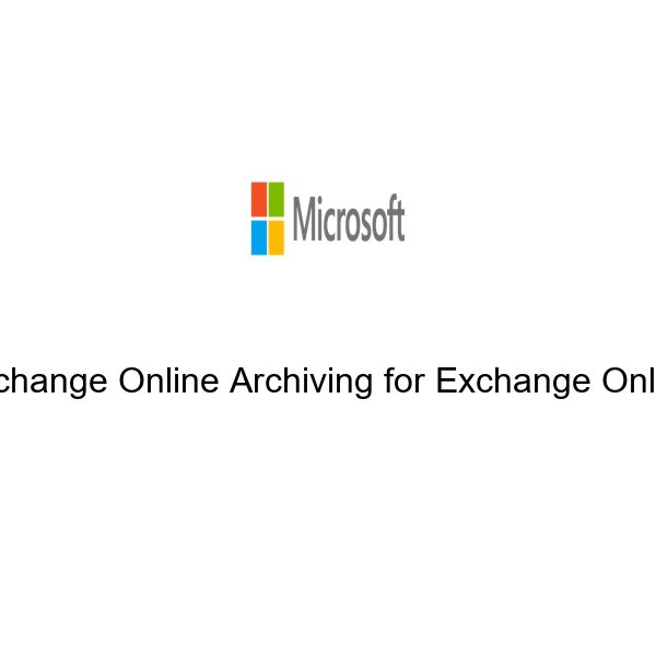 Exchange Online Archiving for Exchange Online