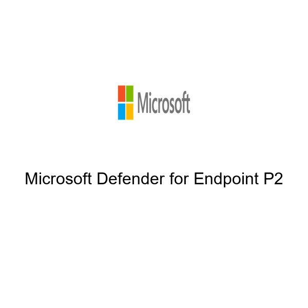 Microsoft Defender for Endpoint P2