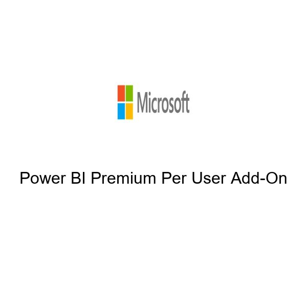 Power BI Premium Per User Add On